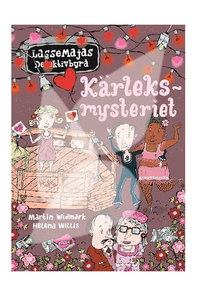 Karleksmysteriet. LasseMajas Detektivbyra